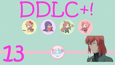 Let's Play Doki Doki Literature Club Plus! [13] Sayori's Route Act 2