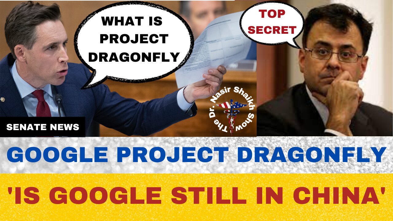 Josh Hawley Grills GOOGLE VP- "What is Project DRAGONFLY" & "Is GOOGLE STILL Helping China CENSOR"