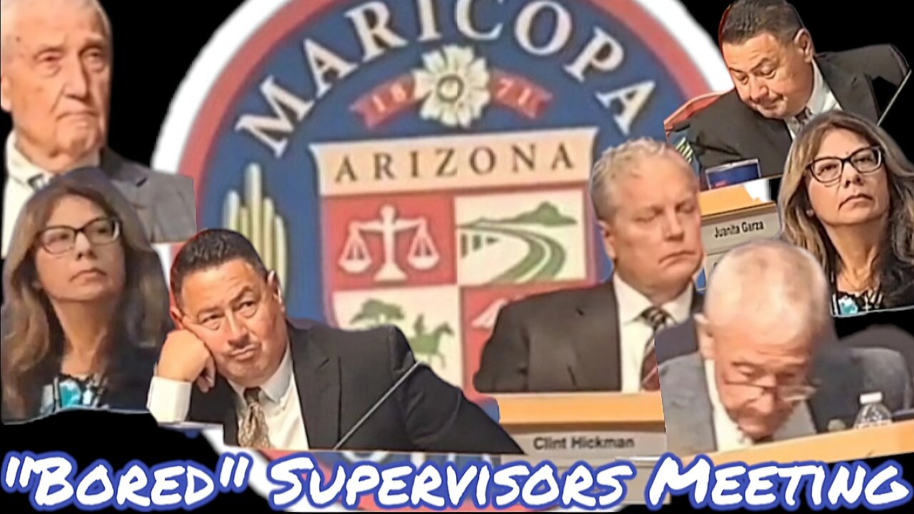 Bored AZ Maricopa Board of Supervisors Given Lesson on Unconstitutional Election Interference