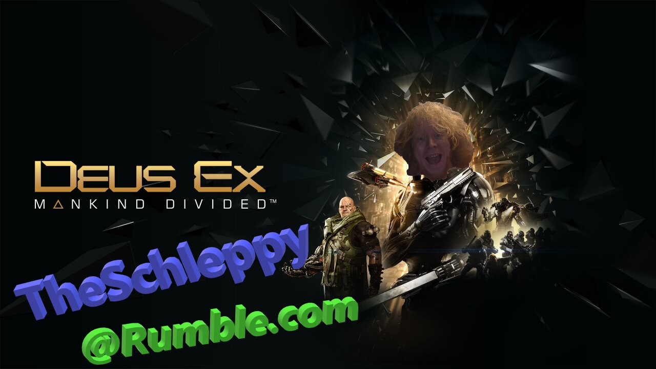 TheSchleppy ate RIBS now i gotta DEUS EX!