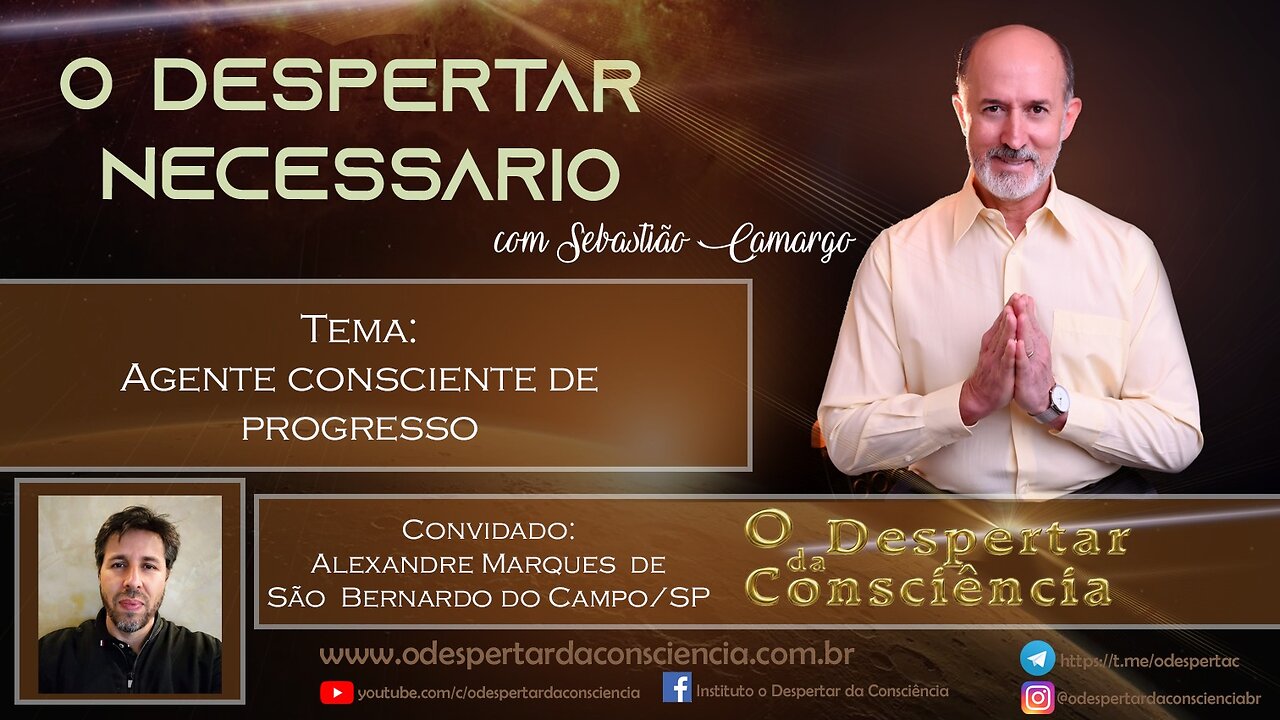 O DESPERTAR NECESSÁRIO - AGENTE CONSCIENTE DO PROGRESSO