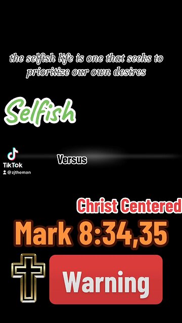 Selfish Life versus Christ Centered Life