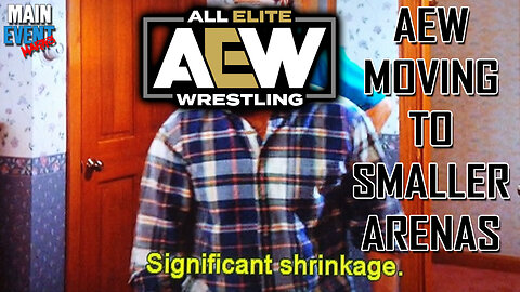 AEW is Moving to Smaller Arenas