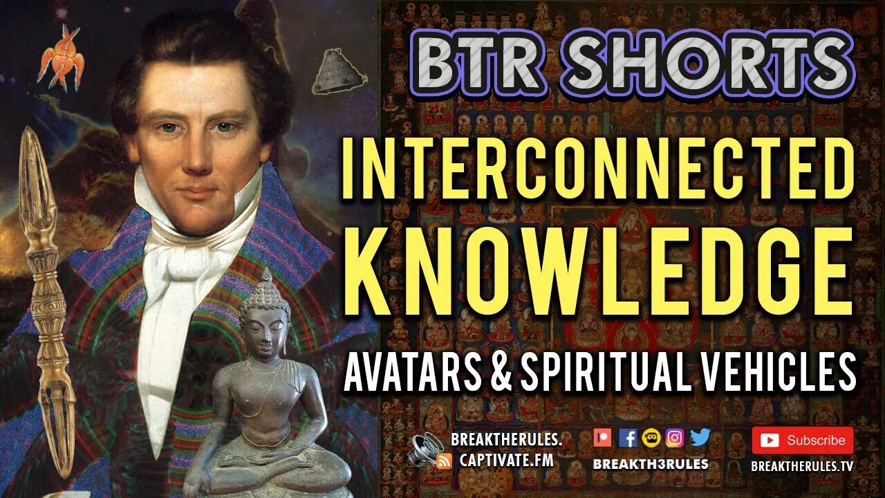 Interconnected Knowledge, Avatars, & Spiritual Vehicles.