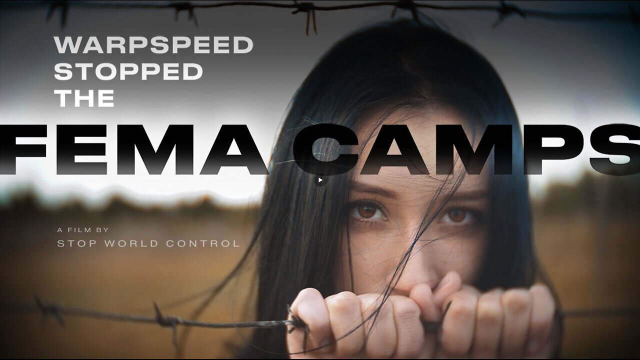 ⬛️🔺 WARPSPEED STOPPED THE FEMA CAMPS❗️(2024) ▪️ STOP WORLD CONTROL