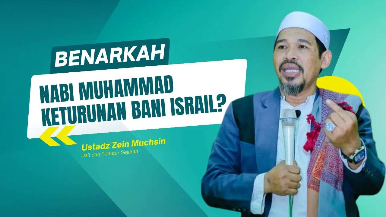 Keturunan Bani Israil - Ustadz Zein Muchsin