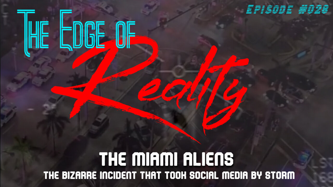 The Edge of Reality | The Miami Aliens