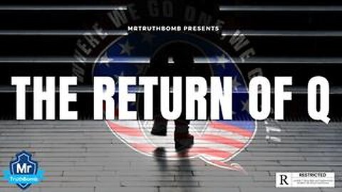 THE RETURN OF Q - MrTruthBomb