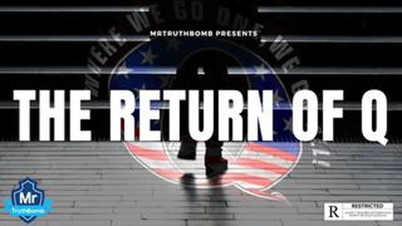 THE RETURN OF Q - MrTruthBomb