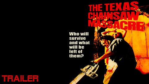 THE TEXAS CHAINSAW MASSACRE - OFFICIAL TRAILER #1- 1974