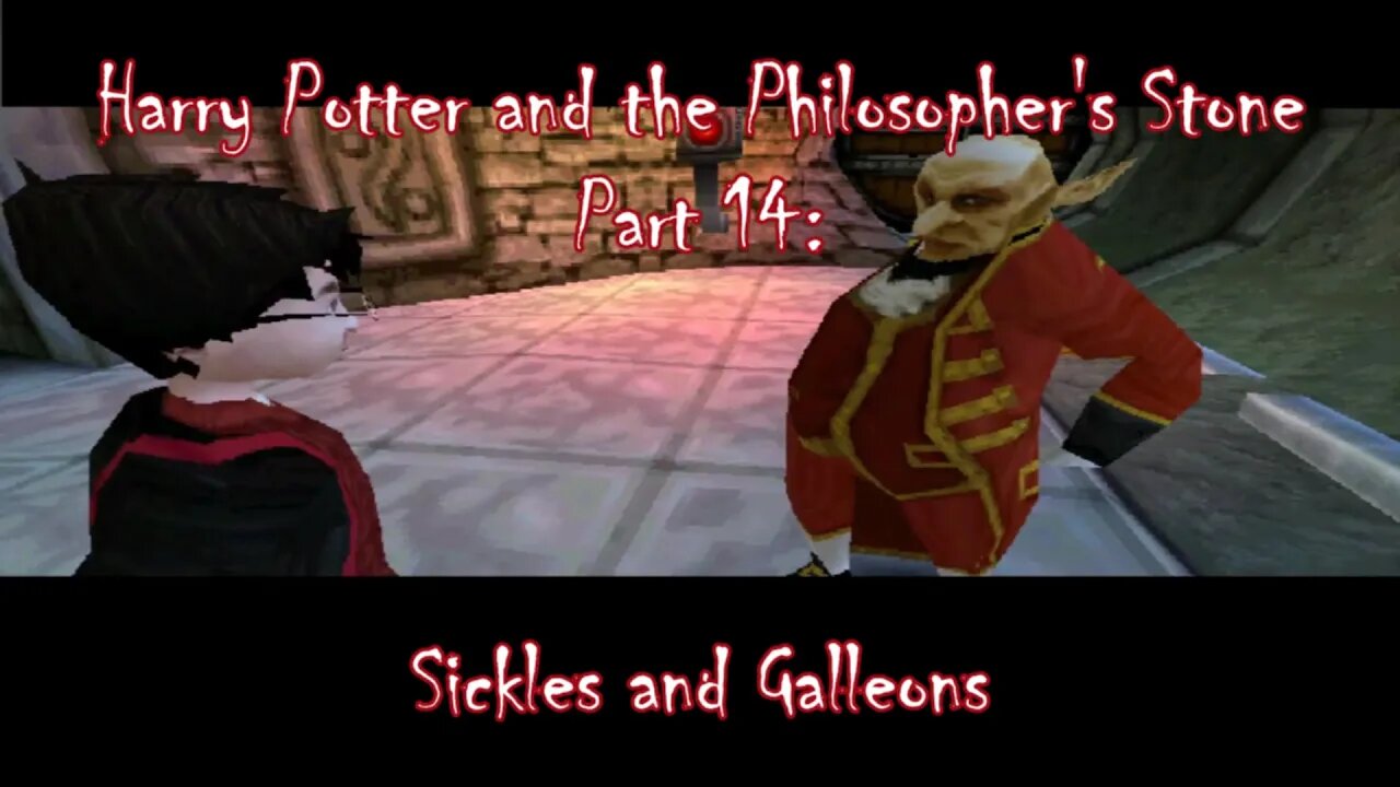Harry Potter and the Philosopher's Stone (PS1) Part 14: Sickles and Galleons