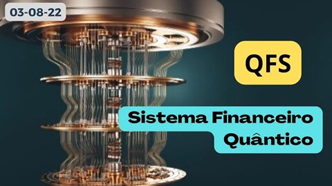 Sistema Financeiro Quântico #qfs