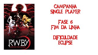 RWBY Grimm Eclipse - Campanha (Sozinho) - Fase 6