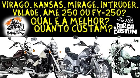 Qual é a melhor MAD MAX 250? Virago, Kansas, Mirage, Intruder, Horizon, VBlade, Amazonas ou FY250