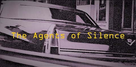 The Agents of Silence