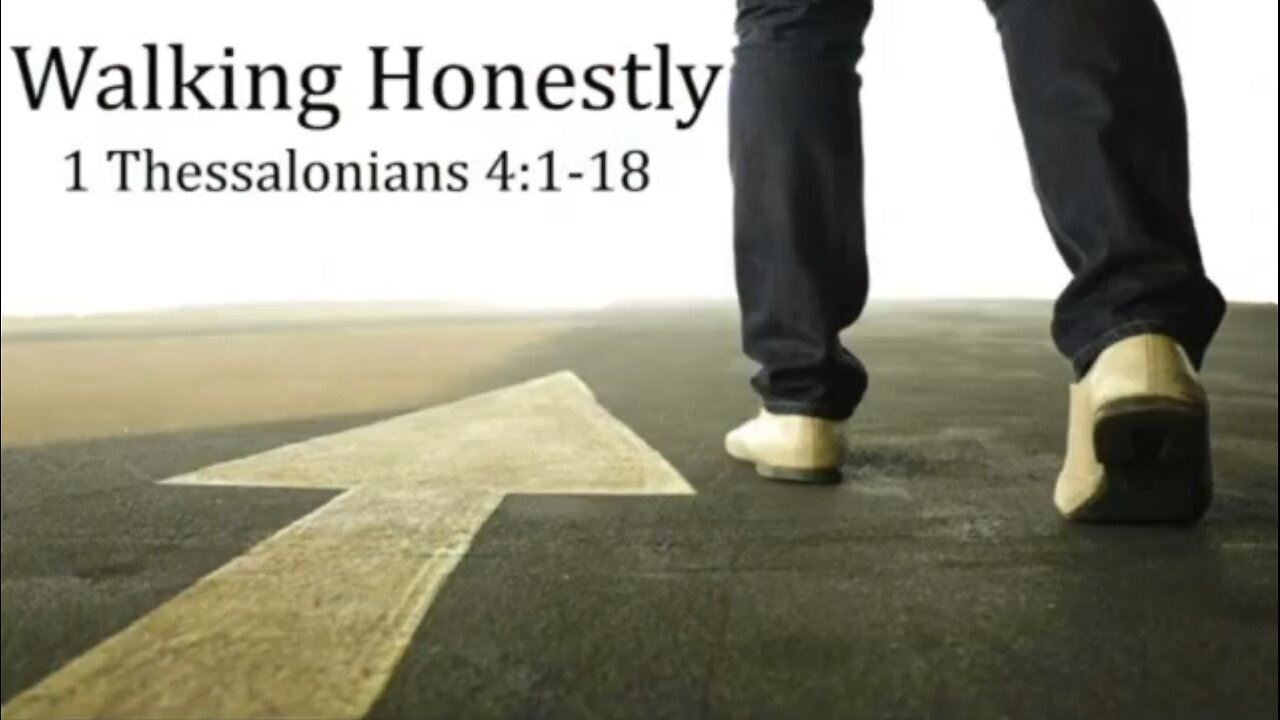 Walking Honestly: Part 6