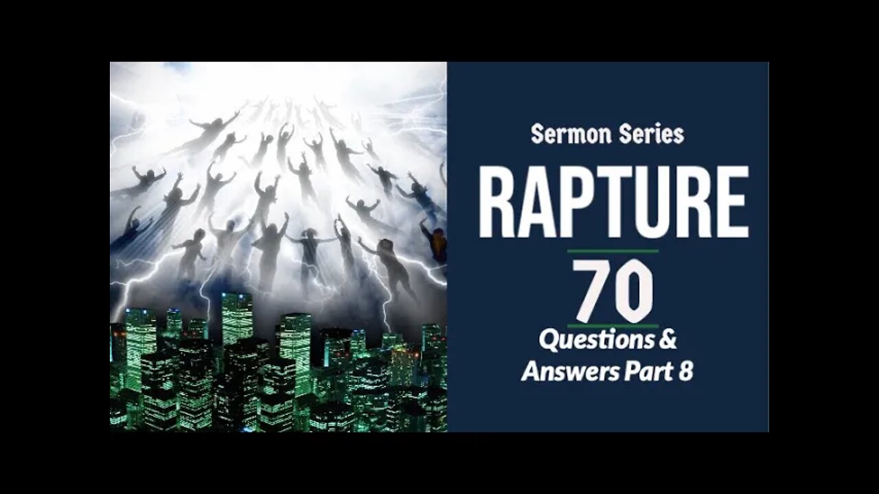 Rapture Sermon Series 70. Q & A, Pt. 8. 2 Thess. 2:6-7. Is the restrainer Michael the archangel?