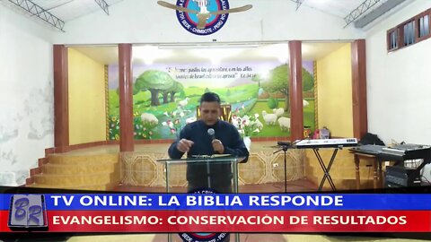 EVANGELISMO: CONSERVANDO LOS RESULTADOS - PS. ROGERT CRUZADO