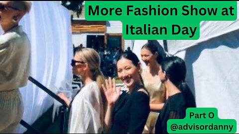 More Fashion Show 2023 on Italian Day 2023 Part O