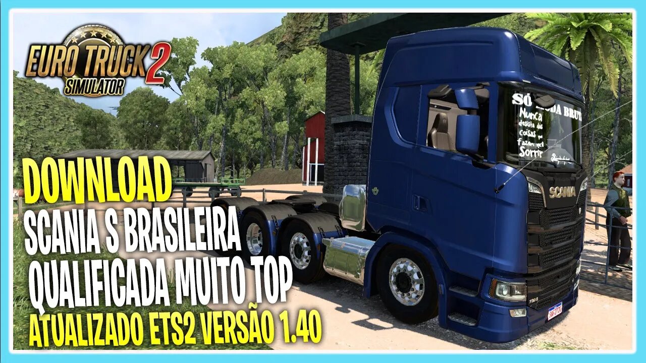 DOWNLOAD SCANIA BR 1.40 QUALIFICADA MAIS TOP EURO TRUCK SIMULATOR 2 VERSÃO 1.40