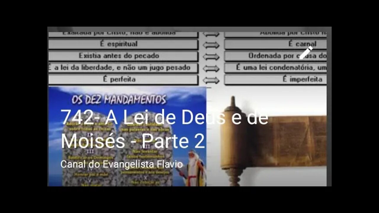 742a Continua. A Lei de Deus e de Moisés Parte 2