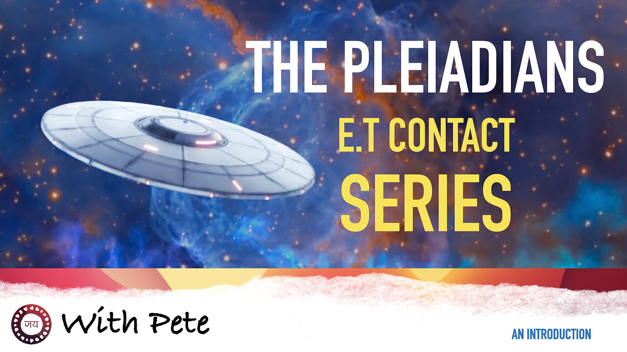 The Pleiadians - E.T Contact Series - Part 3