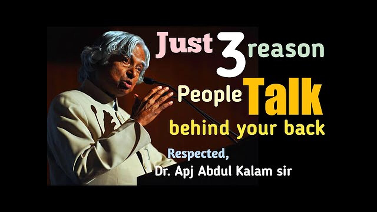 People Talk behind you for 3 reasons / #quotes #abdulkalam