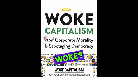 Why Are Companies Going Woke?