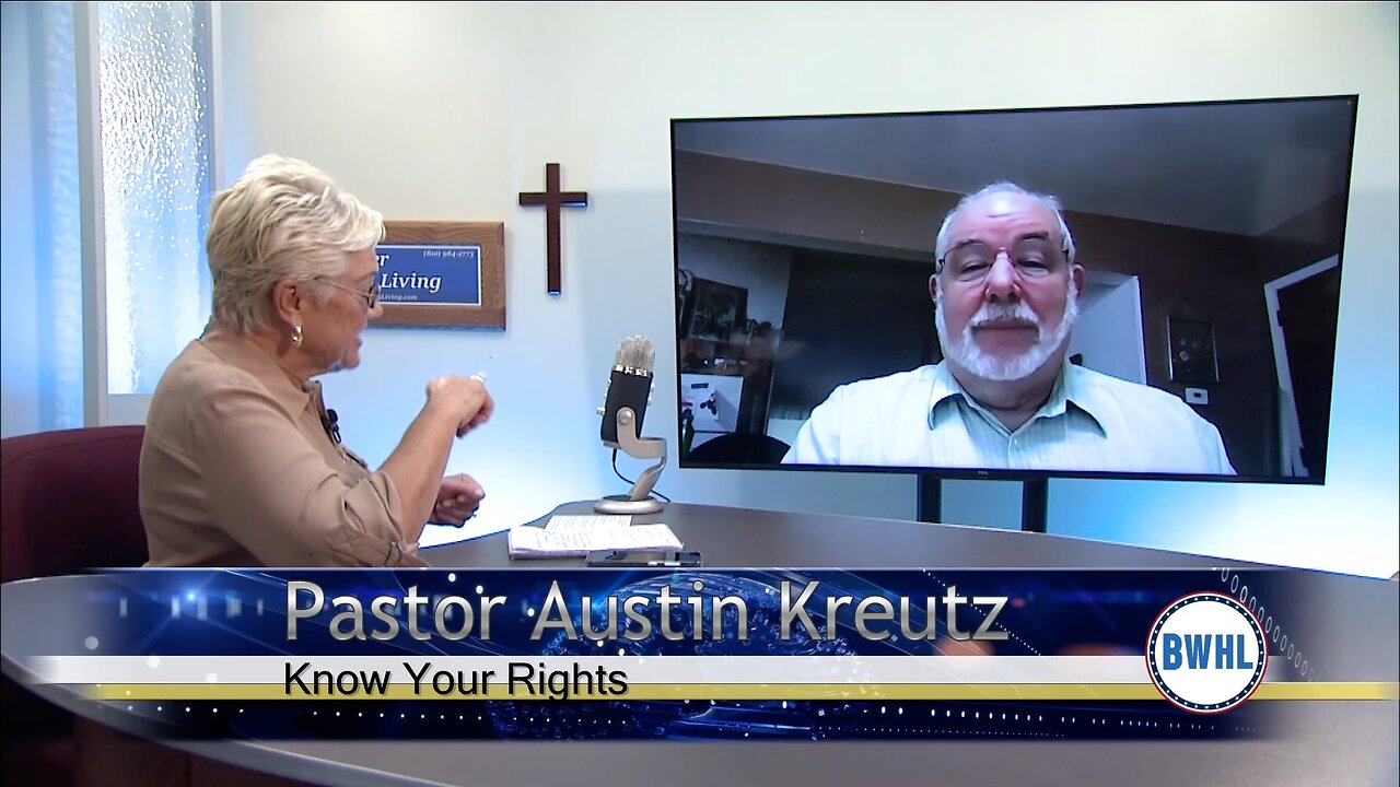 Know Your Rights - Pastor Austin Kreutz