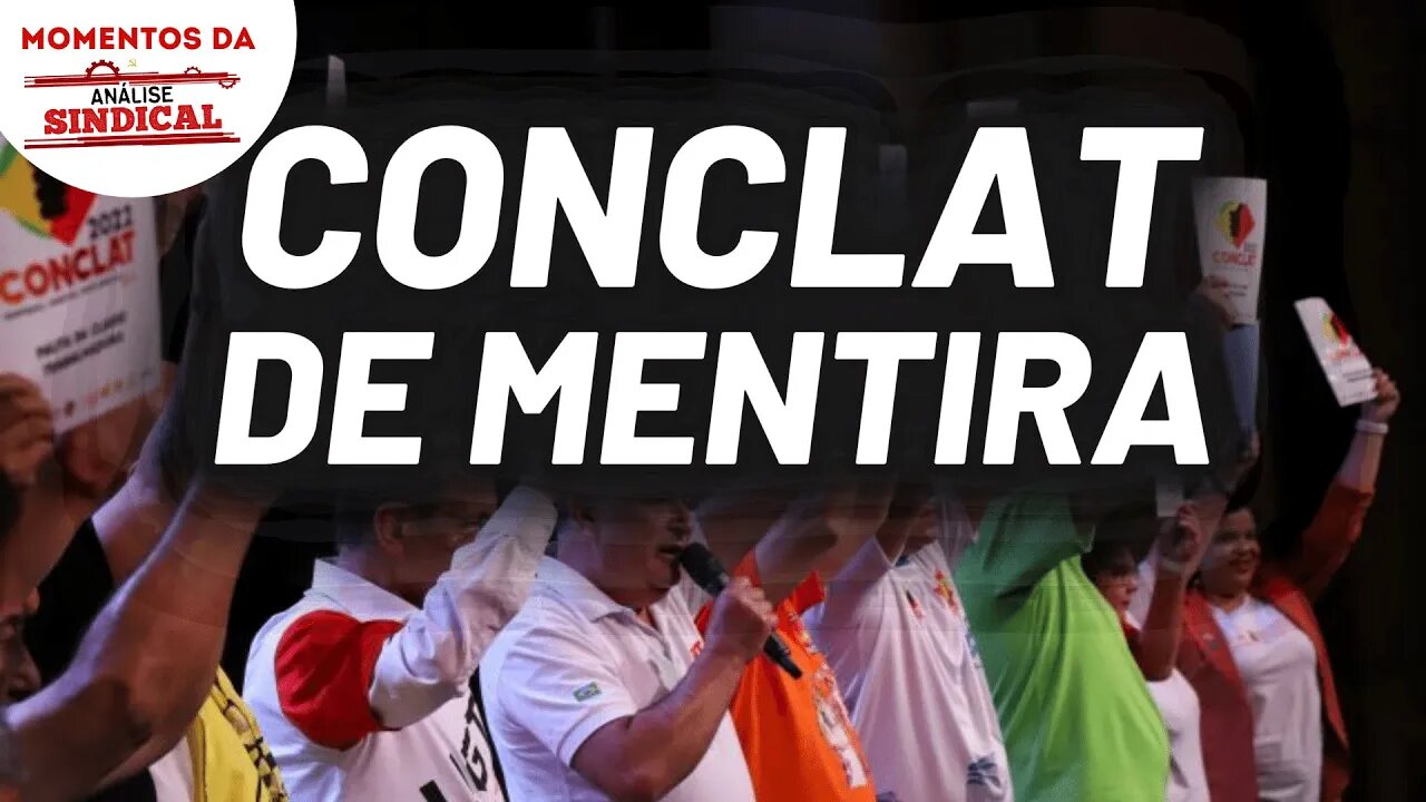 A fraude do CONCLAT 2022 | Momentos