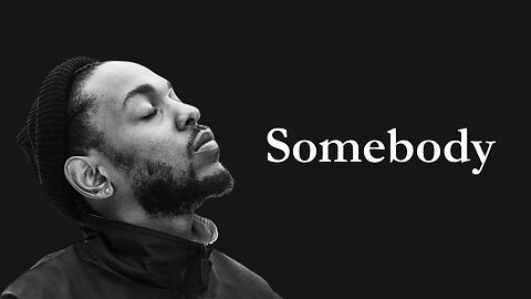 Kendrick Lamar - Somebody (Unreleased/Leaked) (Lyrics)