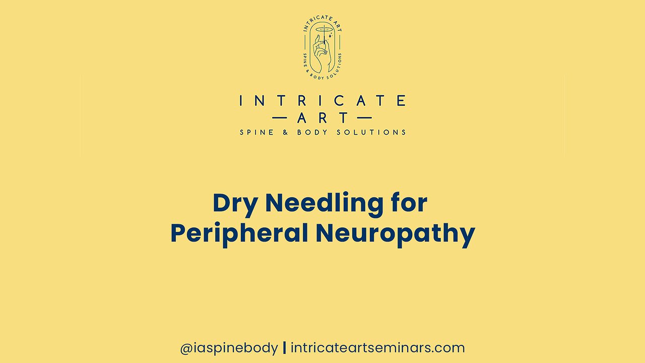 Dry Needling & Spinal Manipulation for Peripheral Neuropathy