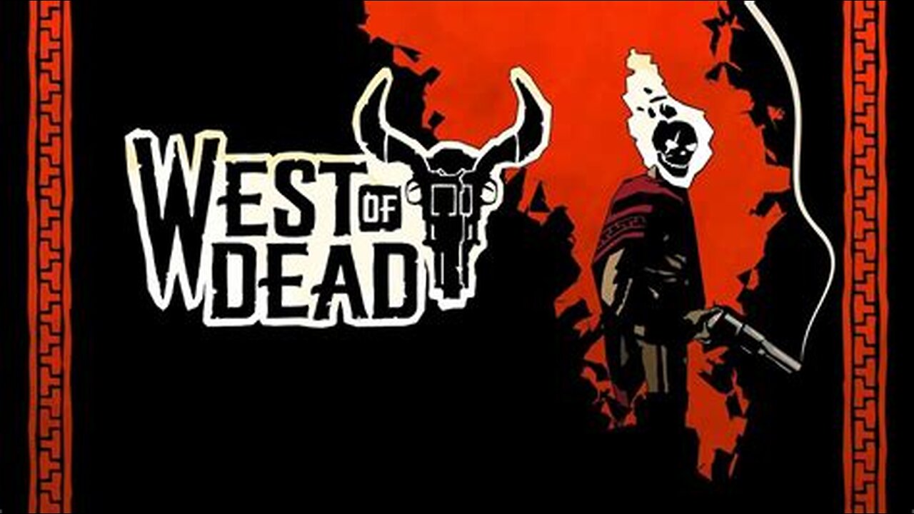 West of Dead - June 21, 2024