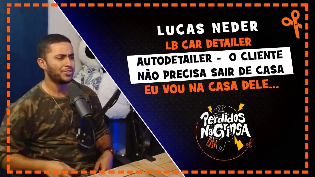 Lucas Neder - Trabalho de Auto Detailer | Cortes Perdidos Na Gringa PDC