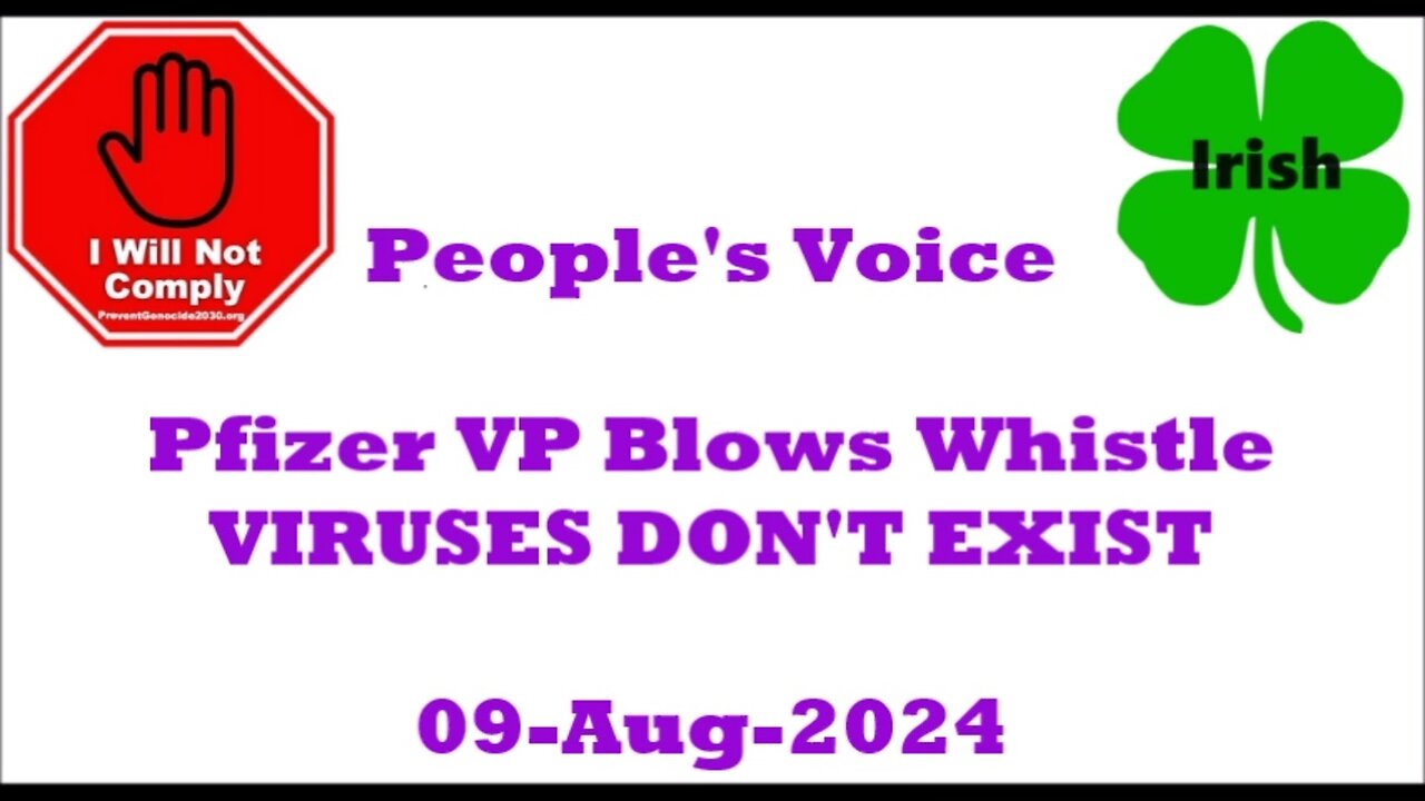 Pfizer VP Blows Whistle Viruses Do NOT Exist 09-Aug-2024