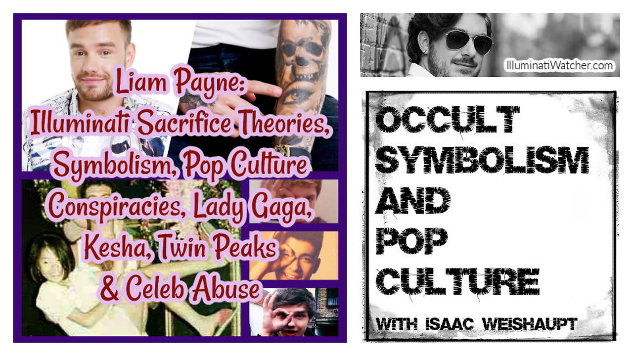 Liam Payne: Illuminati Sacrifice Theories, Symbolism, Pop Culture Conspiracies & More