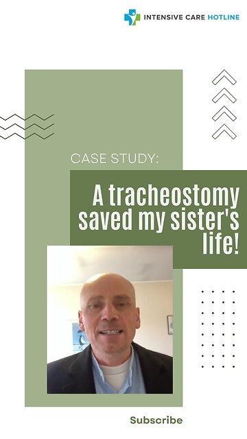 Case Study: A Tracheostomy Saved My Sister's Life!