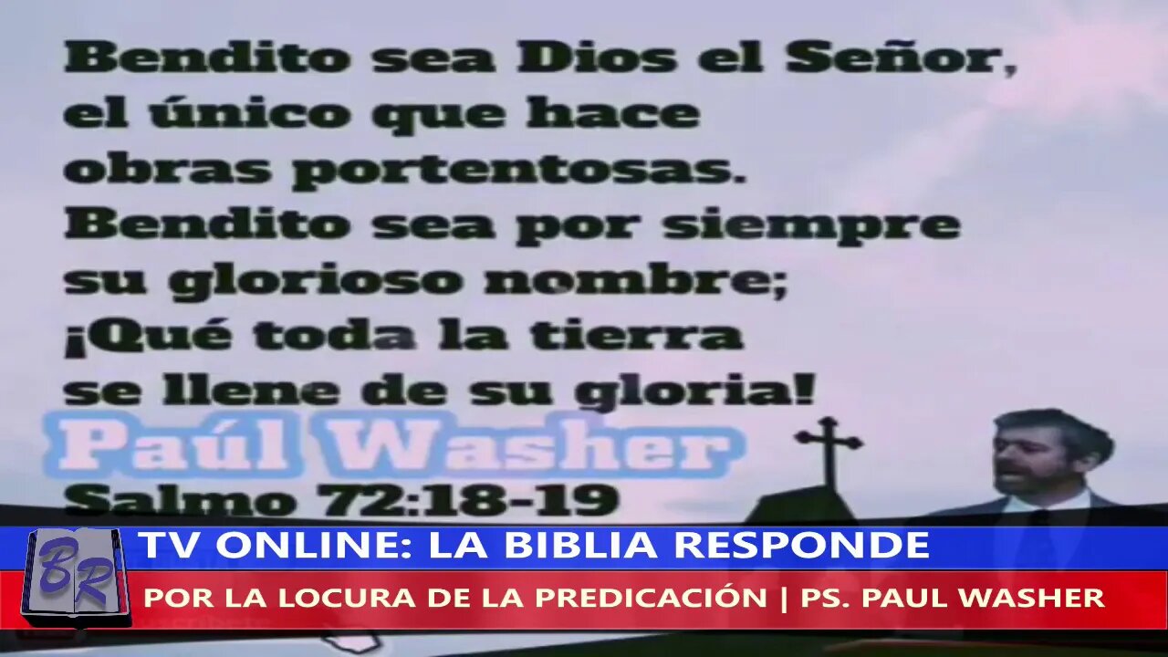 POR LA LOCURA DE LA PREDICACIÓN - PS. PAUL WASHER | TV LA BIBLIA RESPONDE