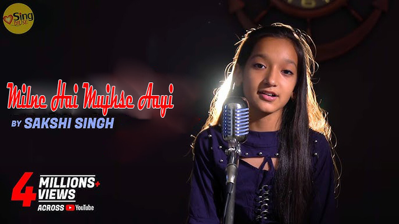 Milne Hai Mujhse Aayi। Milne Hai Mujhse Aayi" cover by Sakshi Singh, #singdilse