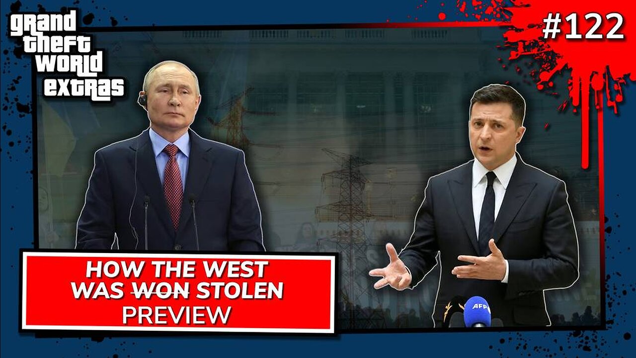 How The West Was Stolen | GTW 122 Preview