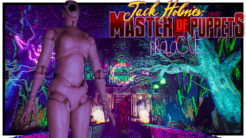 Jack Holmes : Master of Puppets PROLOGUE | Indie Horror | 4K (No Commentary)