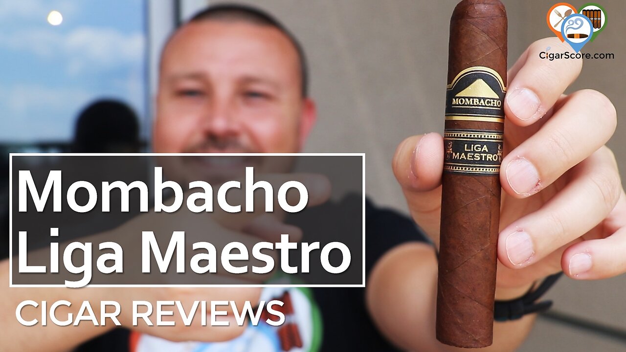 In a LIGA Their Own, The MOMBACHO Liga MAESTRO Gordo - CIGAR REVIEWS by CigarScore