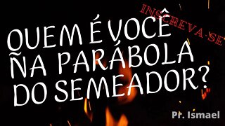 A Parábola do Semeador (culto e pregação)