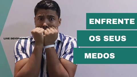 Enfrente os seus medos // Lucas Teixeira #24