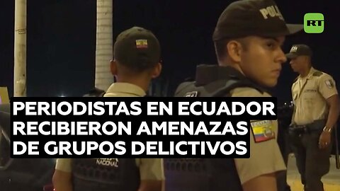 Al menos 3 periodistas ecuatorianos debieron abandonar al país