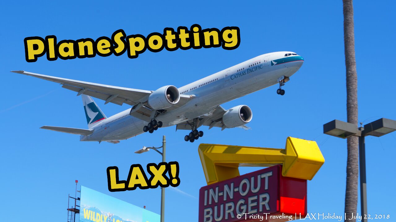 PlaneSpotting from In-and-Out Burger - Los Angeles International (LAX)