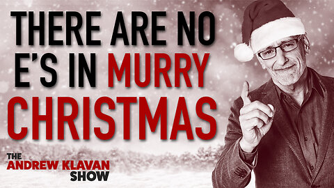 There Are No E's in Murry Christmas | Ep. 1111