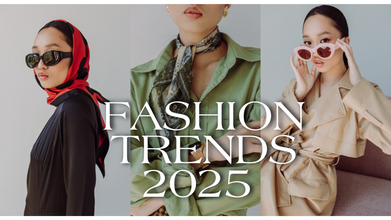 Upcoming Fashion Trends for 2025: Season-by-Season Style Guide