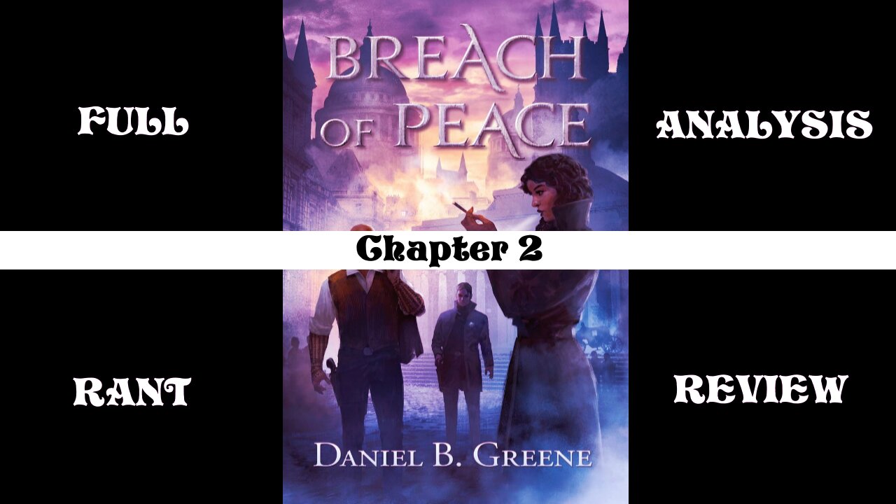 Full Analysis and Review: Breach of Peace by Daniel Greene | Chapter 2