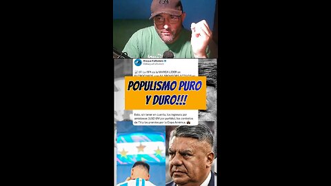 Chiqui Tapia Populismo puro y duro!